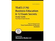 TExES 176 Business Education 6 12 Exam Secrets
