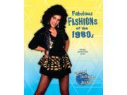 Fabulous Fashions of the 1980s Fabulous Fashions of the Decades