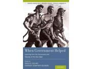 When Government Helped Learning from the Successes and Failures of the New Deal