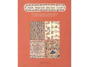 New Mexico Colcha Club Spanish Colonial Embroidery the Women Who Saved It