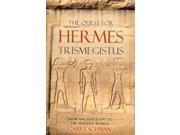 The Quest for Hermes Trimegistus