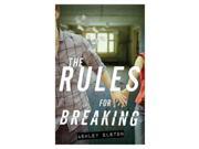 The Rules for Breaking Rules