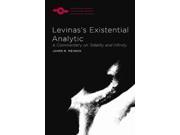 Levinas s Existential Analytic