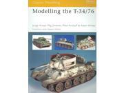 Modelling the T 34 76 Osprey Modelling