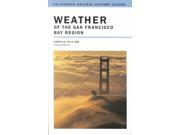 Weather of the San Francisco Bay Region California Natural History Guide 2