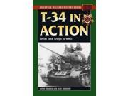 T 34 in Action Stackpole Military History Series