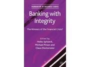 Banking With Integrity The Winners of the Financial Crisis? Humanism in Business