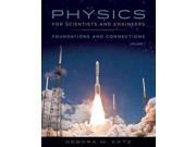 Physics for Scientists and Engineers Foundations and Connections Advance Edition
