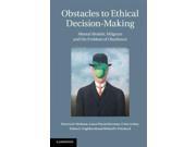 Obstacles to Ethical Decision Making