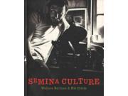 Semina Culture Wallace Berman His Circle