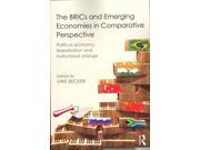The BRICs and Emerging Economies in Comparative Perspective Political Economy Liberalisation and Institutional Change