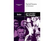 Justice in Arthur Miller s the Crucible Social Issues in Literature