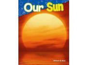 Our Sun Earth and Space Science