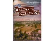 Westward Expansion The Story of America