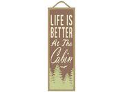 Life is better at the cabin tree bird image lodge cabin primitive wood plaques signs measure 5 x 15 size.