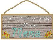 The Best Things In Life Call Me Mema SIGN Plaque 5X10