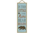 In this cottage the mama bear rules! bear image Primitive Wood Plaque 5 x 15 inch size