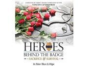 HEROES BEHIND THE BADGE SACRIFICE SURVIVAL