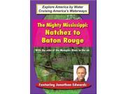 Mighty Mississippi Natchez To Baton Rouge [DVD]