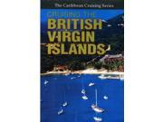Caribbean Cruising Series Cruising the British Virgin Islands
