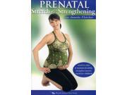 Annette Fletcher Prenatal Stretch Strengthening
