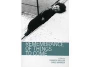 Remembrance Of Things To Come [DVD]