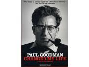 Paul Goodman Changed My Life [DVD]
