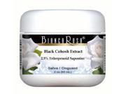 Extra Strength Black Cohosh Extract 2.5% Triterpenoid Saponins Salve Ointment 2 oz ZIN 514104