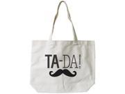 Women s Reusable Bag Ta da! Mustache 100% Cotton Natural Canvas Tote Bag