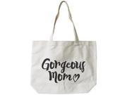 Gorgeous Mom Canvas Bag Mother s Day Gifts Cute Grocery Bag Tote bag For Mom