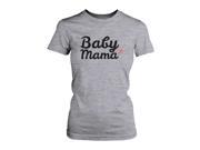 Baby Mama T shirts Cute Graphic Shirt for New Mom Mothers Day Gifts Ideas