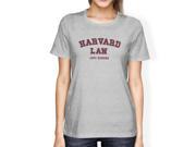Women s Funny Harvard Law Just Kidding Gray T Shirts Cute Back To School Tee