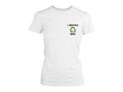 I Recycle Boys Cute Pocket Printed Women s Shirt Funny Graphic Tee for Ladies