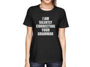 Correcting Your Grammar Women s T shirt Teacher s Day Gifts Ideas