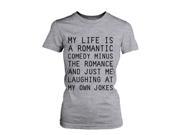 ROMANTIC COMEDY Funny Shirt WOMEN SMALL