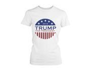 Women s Trump Donald for President 2016 Campaign T shirt White Short Sleeve Tee Funny Shirt WOMEN MEDIUM