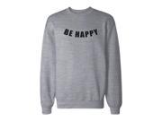 Be Happy Graphic Print Sweatshirt Back To School Unisex Sweat Shirt