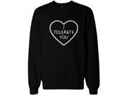 I Tolerate You Women s Cute Graphic Sweatshirt Black Crewneck Pullover Fleece