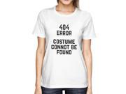404 Error Custom Not Found T shirt Halloween Tee Ladies Cute Shirt