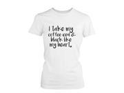 I Take My Coffee Iced and Black Like My Heart Cute Women s T Shirt Funny Tee Funny Shirt UNISEX SMALL