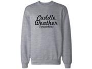 Cuddle Weather Sweatshirt Grey Pullover Fleece Winter Sweater Christmas Gift