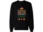 Single Bells Single All the Way X mas Sweatshirt Christmas Pullover Fleece