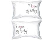 I Love My Hubby and Wifey T300 Standard Size 21 x 30 Matching Couple Pillowcases