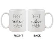 Funny Ceramic Coffee Mug With Bold Statement – Best Sister Ever 11oz Cup