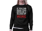 If You Can Read This Wine Sweatshirt Humorous Round Neck Fleece