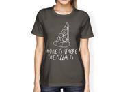 Home Where Pizza Is Womens Cool Grey Tees Funny Graphic T shirt