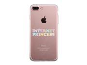 Internet Princess iPhone 7 7S Plus Phone Case Clear Phonecase