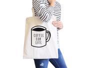 Coffee For Life Natural Canvas Bag Cute Graphic For Coffee Lover