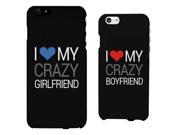 I Love My Crazy Boyfriend Girlfriend His and Her Matching Phone Cases for Couples