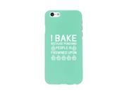 I Bake Because Mint Backing Cute Phone Cases For Apple Samsung Galaxy LG HTC
